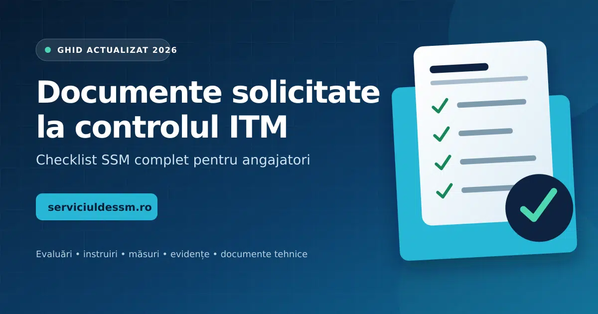 Control ITM: pregătirea documentelor SSM pentru verificare